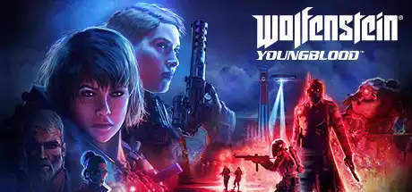 德军总部：新血脉丨Wolfenstein: Youngblood v20230907 【42.6GB】