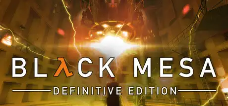 黑山基地 | 黑山：起源 | Black Mesa：Source v20241124 【74.6GB】